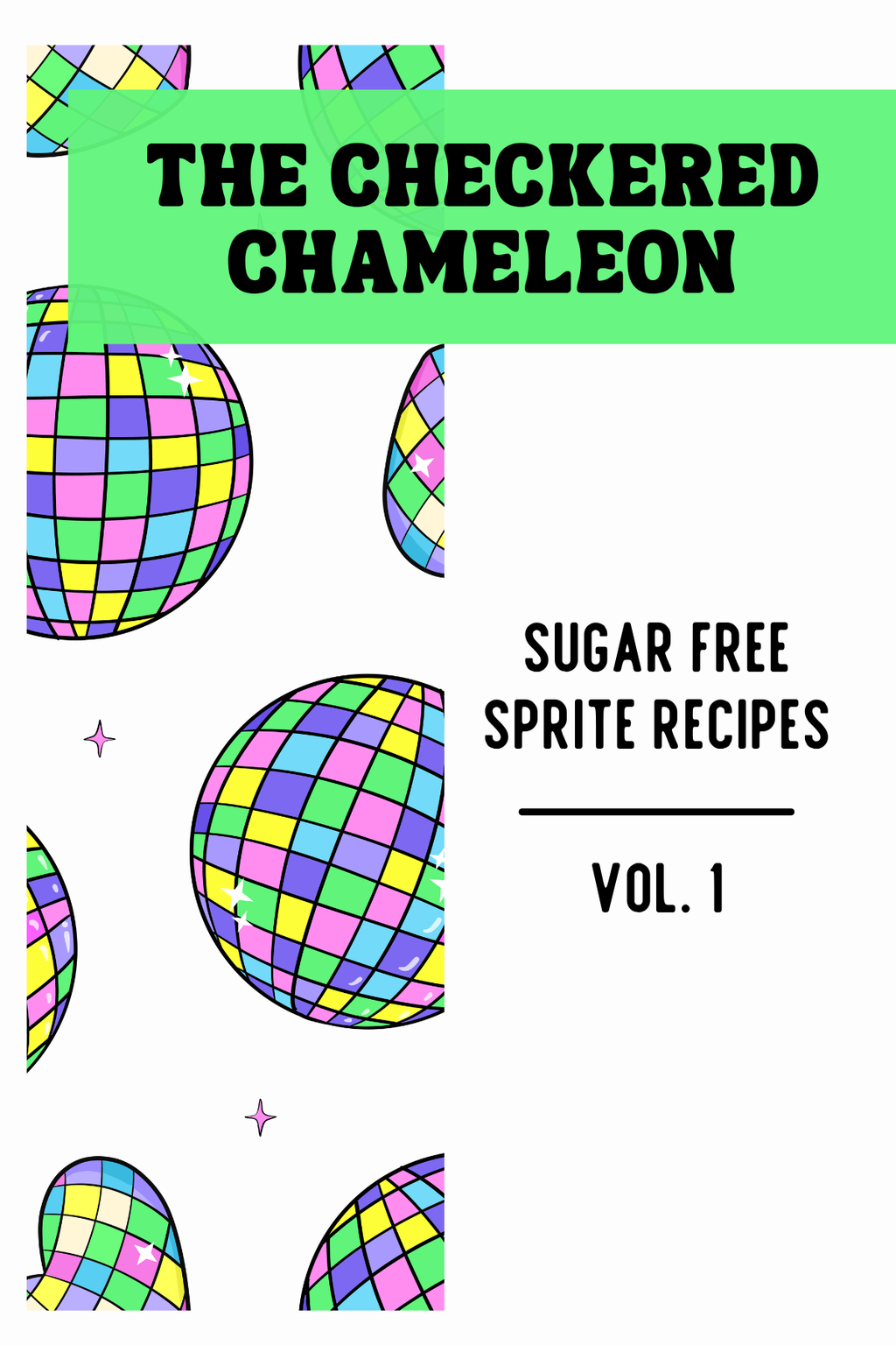 Sugar Free Dirty Sprite Recipes - Vol 1